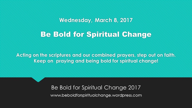 Be Bold for Spiritual Change